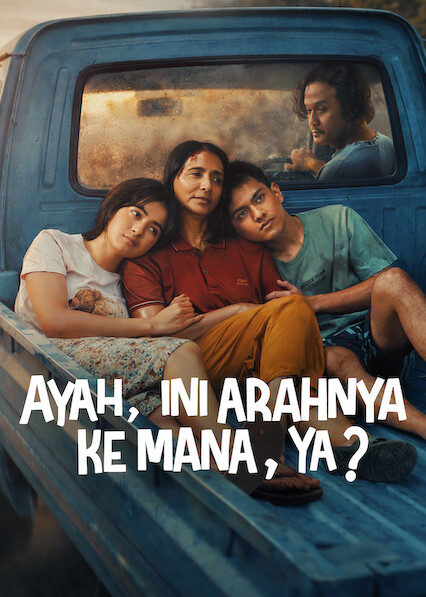 Ayah, Ini Arahnya ke Mana, Ya? 2026