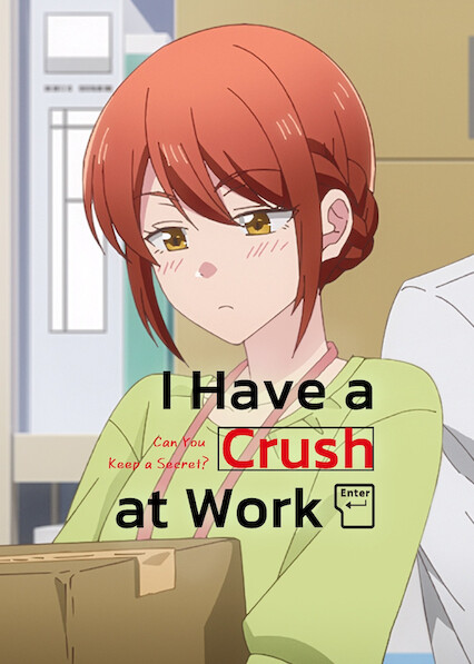 I Have a Crush at Work 2025