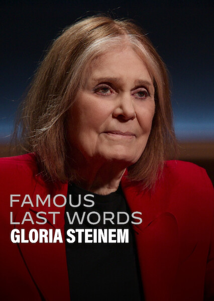 Famous Last Words: Gloria Steinem 2026