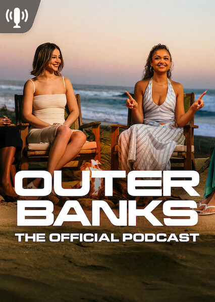 Outer Banks: The Official Podcast 2026