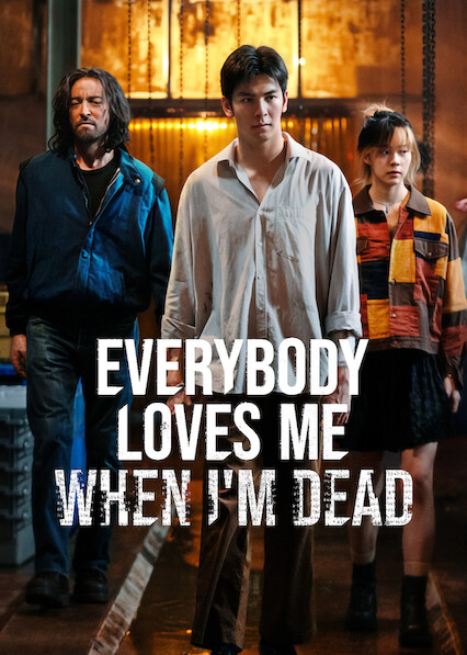 Everybody Loves Me When I’m Dead 2025