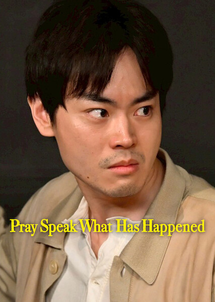 Pray Speak What Has Happened 2025