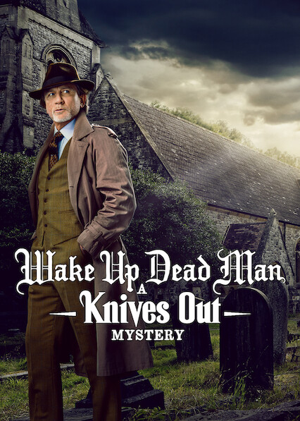 Wake Up Dead Man: A Knives Out Mystery 2025