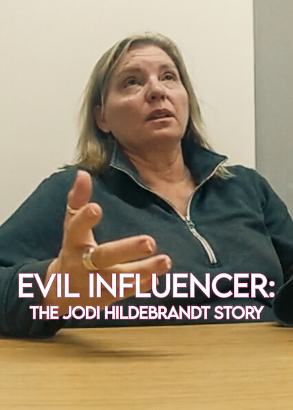 Evil Influencer: The Jodi Hildebrandt Story 2025