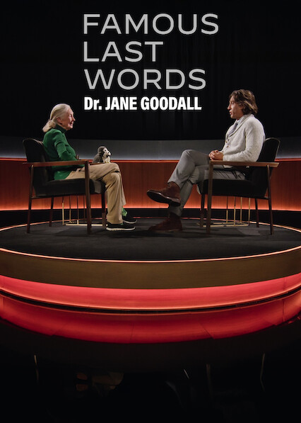 Famous Last Words: Dr. Jane Goodall 2025