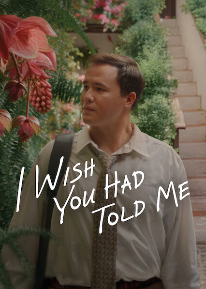 I Wish You Had Told Me 2025