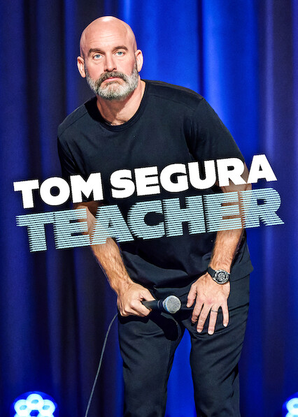 Tom Segura: Teacher 2025