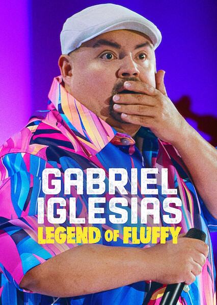 Gabriel Iglesias: Legend of Fluffy 2025