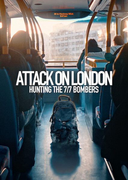 Attack on London: Hunting The 7/7 Bombers 2025