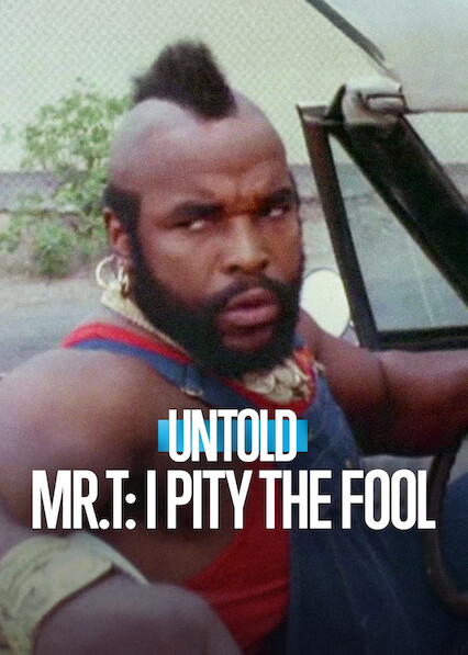 Untold Mr. T: I Pity The Fool 2026