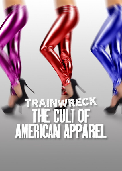 Trainwreck: The Cult of American Apparel 2025