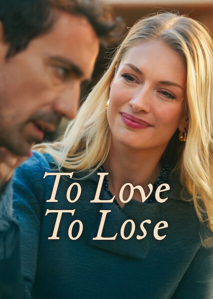To Love, To Lose 2026