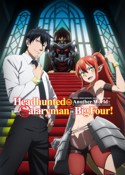 Headhunted to Another World: From Salaryman to Big Four! 2025