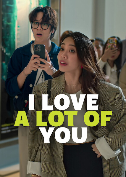 I Love “A Lot Of” You 2025