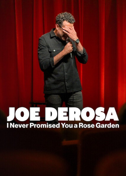 Joe DeRosa: I Never Promised You a Rose Garden 2026