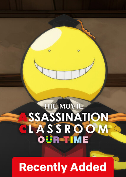 Assassination Classroom the Movie: Our Time 2026
