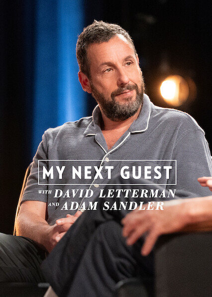My Next Guest with David Letterman and Adam Sandler 2025