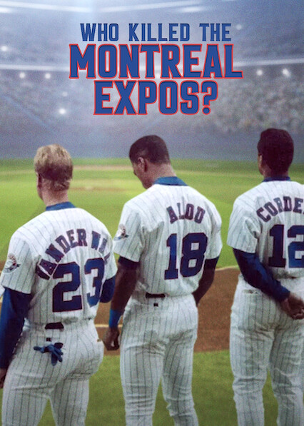 Who Killed the Montreal Expos? 2025